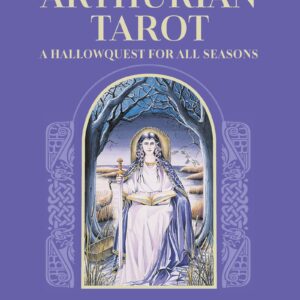 The Complete Arthurian Tarot Book & Cards